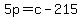 5p=c-215