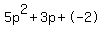 5p%5E2%2B3p%2B-2