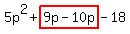 5p%5E2%2Bhighlight%289p-10p%29-18