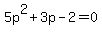 5p%5E2+%2B+3p-+2=0+