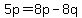 5p+=+8p-8q
