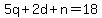 5q%2B2d%2Bn=18