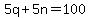 5q%2B5n+=+100