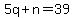 5q%2Bn=39