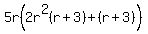 5r%282r%5E2%28r%2B3%29%2B%28r%2B3%29%29+