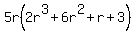 5r%282r%5E3%2B6r%5E2%2Br%2B3%29+