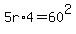 5r%2A4=60%5E2