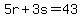 5r%2B3s=43