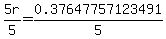 5r%2F5+=+0.37647757123491%2F5