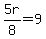 5r%2F8+=+9