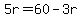 5r=60-3r