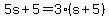5s%2B5=3%28s%2B5%29