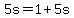 5s=1%2B5s
