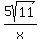 5sqrt%2811%29%2Fx