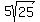 5sqrt%2825%29
