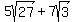 5sqrt%2827%29+%2B+7sqrt%283%29