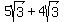 5sqrt%283%29+%2B+4sqrt%283%29