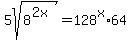 5sqrt%288%5E%282x%29%29=128%5Ex+%2A+64