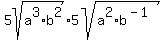 5sqrt%28a%5E3%2Ab%5E2%29+%2A+5sqrt%28a%5E2%2Ab%5E%28-1%29%29