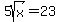 5sqrt%28x%29+=+23