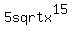 5sqrtx%5E15+.