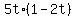 5t%2A%281-2t%29