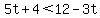 5t%2B4%3C12-3t