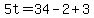 5t=34-2%2B3