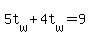 5t%5Bw%5D+%2B+4t%5Bw%5D+=+9