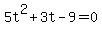 5t%5E2%2B3t-9=0