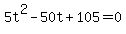 5t%5E2+-+50t+%2B+105+=+0