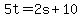 5t+=+2s+%2B+10
