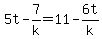 5t-7%2Fk=11-6t%2Fk+