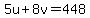 5u%2B8v=448