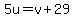5u+=+v%2B29
