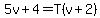 5v%2B4=T%28v%2B2%29