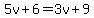 5v%2B6=3v%2B9
