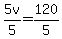 5v%2F5=120%2F5