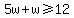 5w%2Bw%3E=12