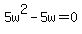 5w%5E2-5w=0
