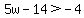 5w-14%3E-4