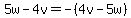 5w-4v=-%284v-5w%29