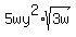 5wy%5E2%2Asqrt%283w%29