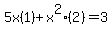 5x%281%29%2Bx%5E2%282%29=3