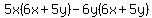 5x%286x%2B5y%29-6y%286x%2B5y%29