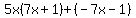 5x%287x%2B1%29%2B%28-7x-1%29
