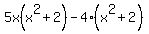 5x%28x%5E2%2B2%29-4%28x%5E2%2B2%29