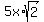 5x%2Asqrt%282%29+