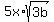 5x%2Asqrt%283b%29