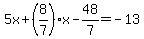 5x%2B%288%2F7%29x-48%2F7=-13